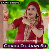 Chahu DiL Jaan Su